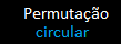 permuta��o circular