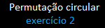 permuta��o circular
