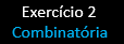 Arranjos e Combina��es