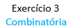 Arranjos e Combina��es