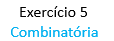 Arranjos e Combina��es