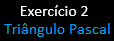 Tri�ngulo de Pascal