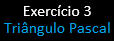 Tri�ngulo de Pascal